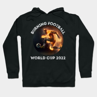 Burning Football WM 2022 Hoodie